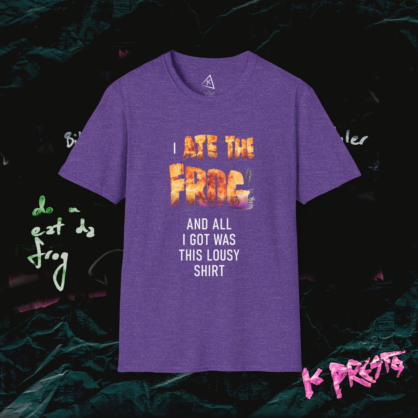 I ATE THE FROG Tee