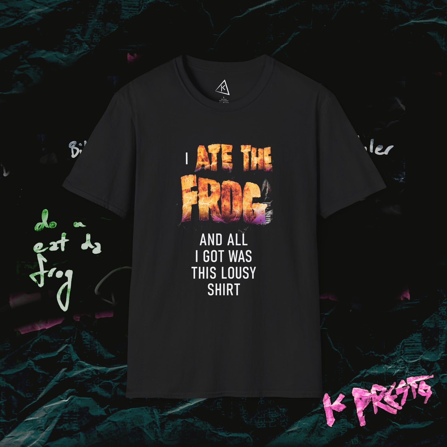 I ATE THE FROG Tee